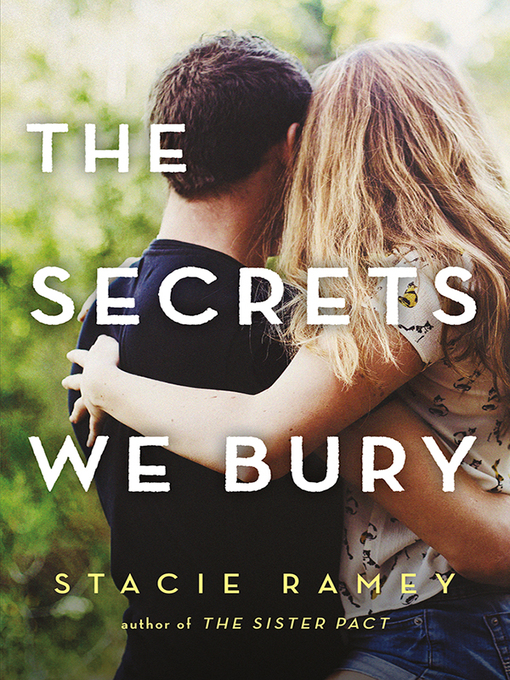 Title details for The Secrets We Bury by Stacie Ramey - Available